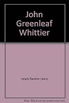 John Greenleaf Whittier
