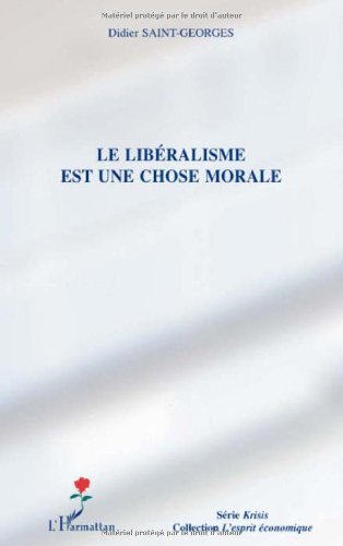 Le  libéralisme est une chose morale