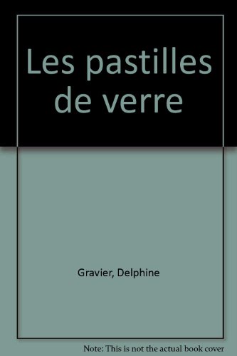 Les  pastilles de verre