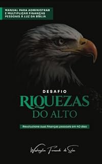 Livro Desafio Riquezas do Alto Vol. III: Revolucione suas finanças pessoais em 40 dias