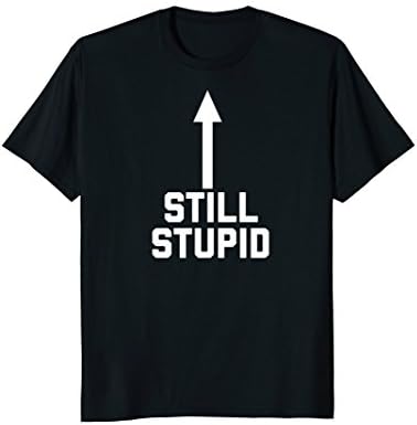 Still Stupid T-Shirt War