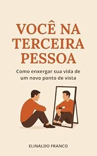 Livro Você na Terceira Pessoa: Como enxergar sua vida de um novo ponto de vista
