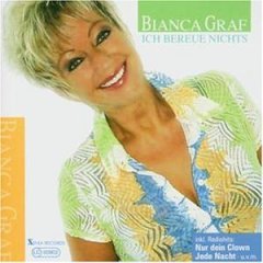 Bianca Graf - Ich Bereue Nichts - Zortam Music