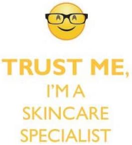TRUST ME, I'M A SKINCARE SPECIALIST AFFIRMATIONS WORKBOOK Positive Affirmations Workbook. Includes: Mentoring Questions, Guidance, Supporting You.