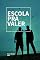 Livro Escola Pra Valer
