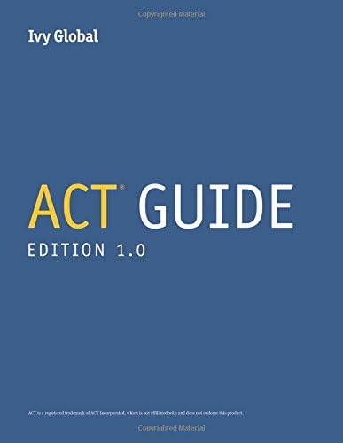 Ivy Global's ACT Guide, 1st Edition (2019)