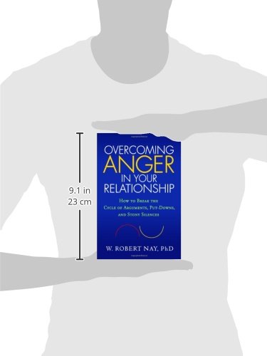 Overcoming Anger in Your Relationship: How to Break the Cycle of Arguments, Put-Downs, and Stony Silences