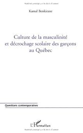 Culture de la masculinité et décrochage scolaire des garçons au Québec