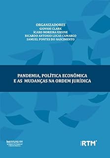 Livro PANDEMIA, POLÍTICA ECONÔMICA E AS MUDANÇAS NA ORDEM JURÍDICA