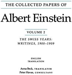 The Collected Papers of Albert Einstein, Volume 1: The Early Years