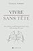 Vivre sans tête by 