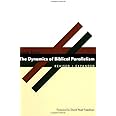 The Dynamics of Biblical Parallelism (The Biblical Resource Series)