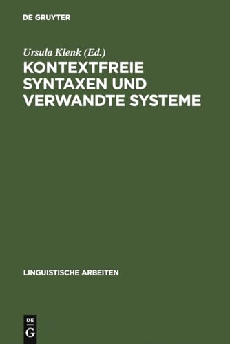Kontextfreie Syntaxen Und Verwandte Systeme: Vorträge Eines Kolloquiums in Ventron Vogesen Im Oktober 1984
