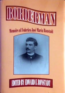 Borderman: Memoirs of Federico Jose Maria Ronstadt by Federico Jose Maria Ronstadt
