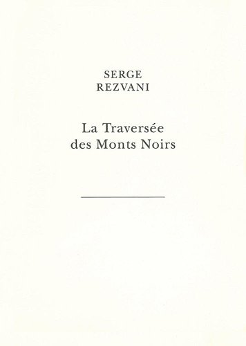 La  traversée des Monts Noirs