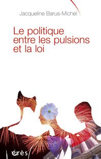 Le  politique entre les pulsions et la loi