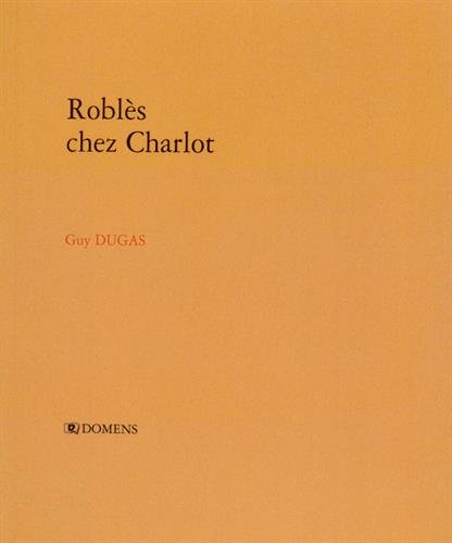 Roblès chez Charlot