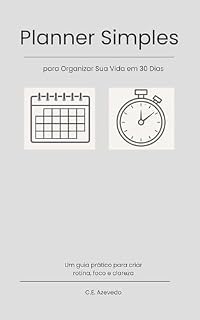 Livro Planner Simples para Organizar Sua Vida em 30 Dias