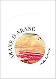 Arane ô Arane : Le Chant de l'Eternité by 