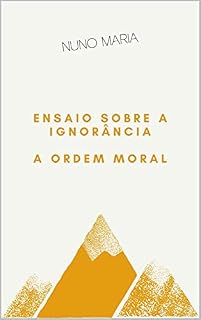 Livro Ensaio sobre a ignorância: A ordem moral