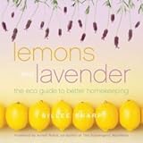 Paperback Lemons and Lavender : The Eco Guide to Better Homekeeping Book