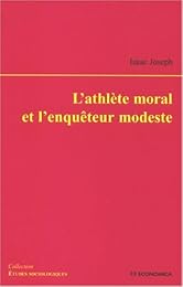 L' athlète moral et l'enquêteur modeste