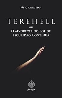 Livro TEREHELL ou O alvorecer do Sol de Escuridão Contínua