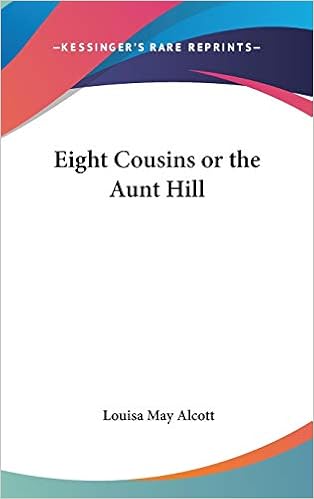 Buy Eight Cousins Or The Aunt Hill Book Online At Low Prices In
