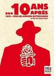 ...10 Ans Après (1981-1995, Les Années Mitterrand)