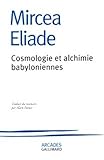 Cosmologie et alchimie babyloniennes by