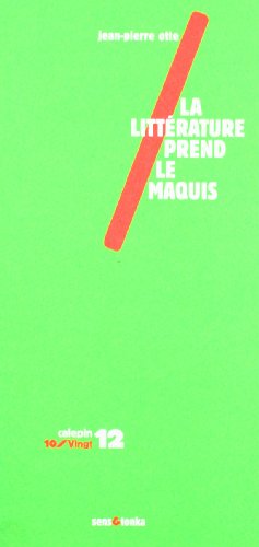 La  littérature prend le maquis