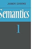 Semantics: Volume 1