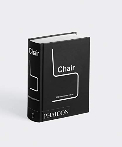 Chair: 500 Designs That Matter