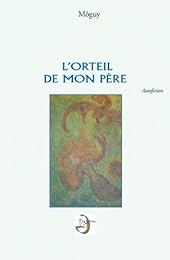L' orteil de mon père