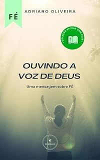 Livro Ouvindo a Voz de Deus: Uma mensagem sobre FÉ