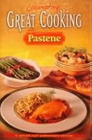 Celebrating Great Cooking with Pastene 2894334591 Book Cover