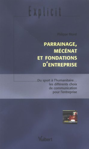 Parrainage, mécénat et fondations d'entreprise
