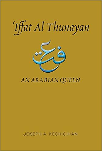 Iffat Al Thunayan An Arabian Queen Kechichian Joseph A 9781845196851 Amazon Com Books