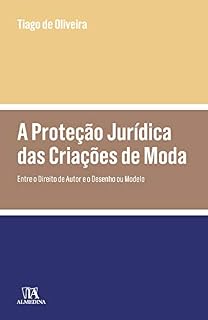 Livro A Proteção Jurídica das Criações de Moda