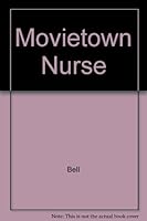 Movietown Nurse 0803484364 Book Cover