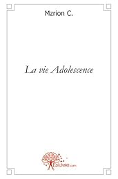 La  vie adolescence