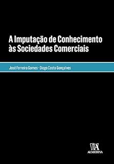 Livro A Imputação de Conhecimento às Sociedades Comerciais