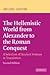 The Hellenistic World from Alexander to the Roman Conquest: A Selection of Ancient Sources in Transl by M. M. Austin