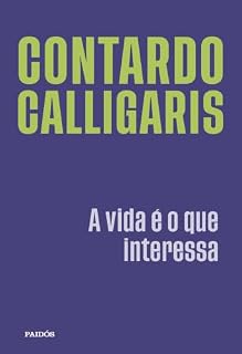 Livro A vida é o que interessa