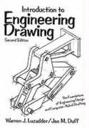 Introduction to Engineering Drawing: The Foundations of Engineering Design and Computer Aided Drafti