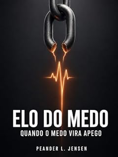 Livro Elo do Medo: Quando o medo vira apego