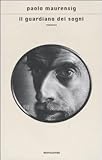 Front cover for the book Il guardiano dei sogni by Paolo Maurensig
