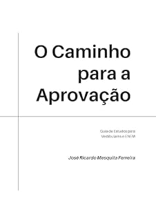 Livro O Caminho para a Aprovação: Guia de Estudos para Vestibulares e ENEM