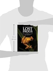 In Search of Lost Frogs: The Quest to Find the