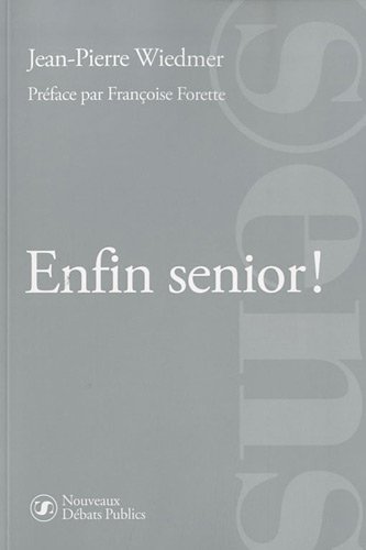 Enfin senior !